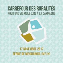 Carrefour des Ruralités RwDR 17 novembre 2017 Carrefour des Ruralités RwDR 17 novembre 2017