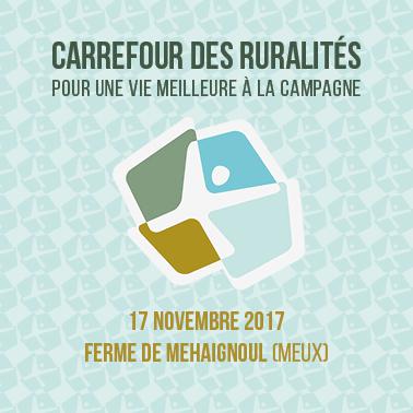 Carrefour des Ruralités RwDR 17 novembre 2017 Carrefour des Ruralités RwDR 17 novembre 2017