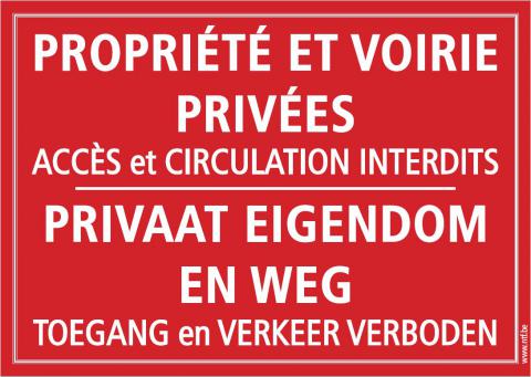 Panneau 'Propriété et voirie privées' Panneau 'Propriété et voirie privées'