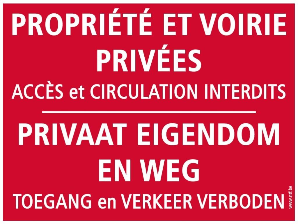 Panneau « Accès et circulation interdits »